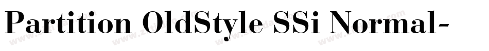 Partition OldStyle SSi Normal字体转换